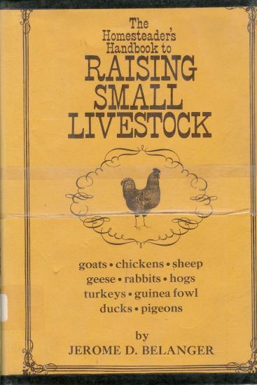 Raising Small Livestock: A Practical Handbook