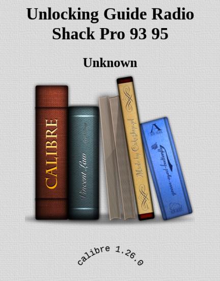 Unlocking Guide Radio Shack Pro 93 95