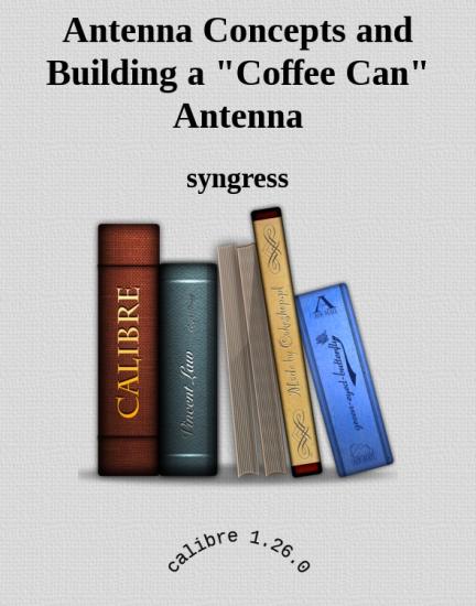Antenna Concepts and Building a "Coffee Can" Antenna