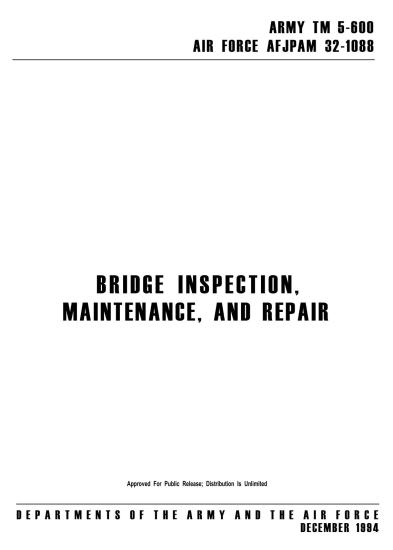 B R I D G E I N S P E C T I O N , MAINTENANCE, AND REPAIR