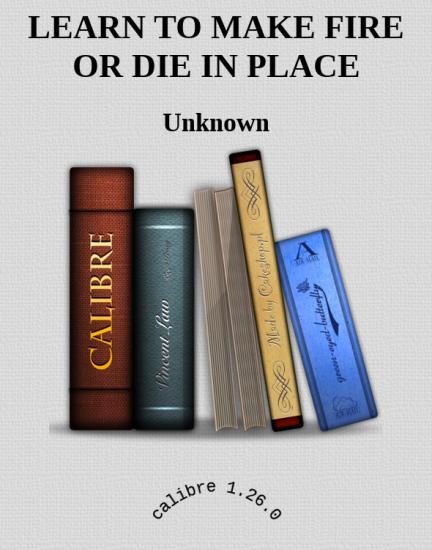 LEARN TO MAKE FIRE OR DIE IN PLACE