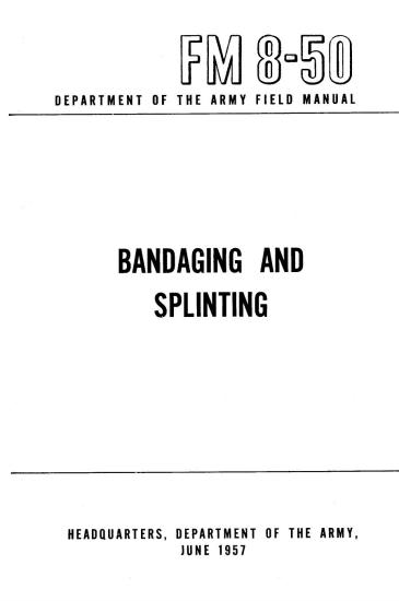 Bandaging and Splinting FM 8-50