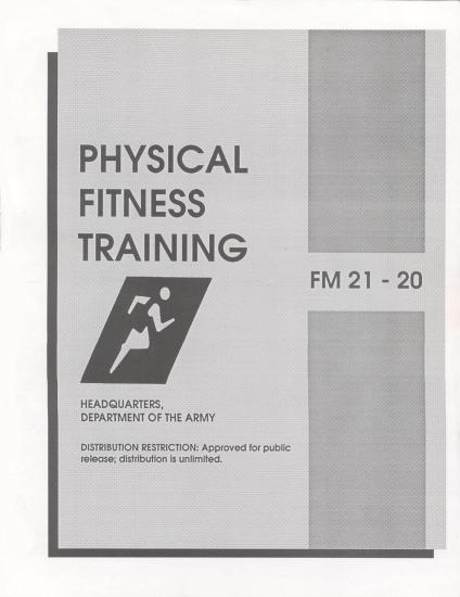 Physical Fitness Training: FM 21-20: Field Manual 21-20